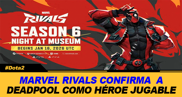 MARVEL RIVALS CONFIRMA A DEADPOOL COMO HEROE JUGABLE PARA LA TEMPORADA 6
