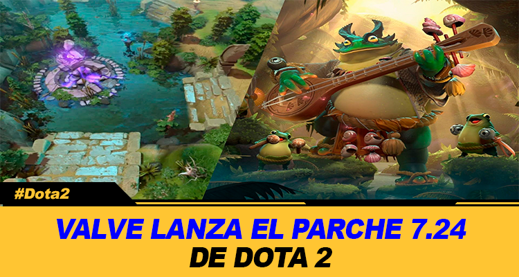 VALVE LANZA EL PARCHE 7 40 DE DOTA 2