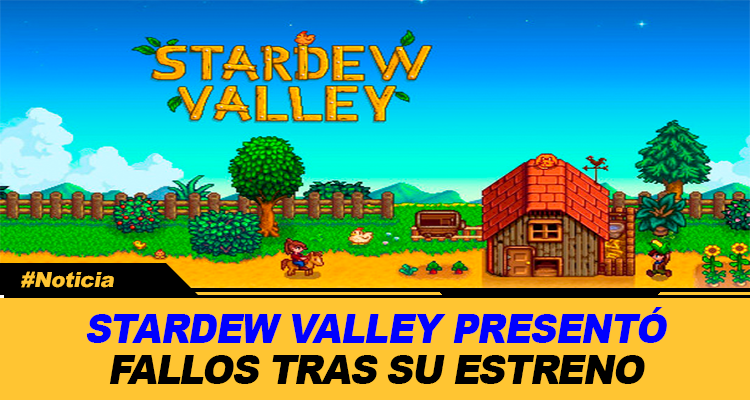 STARDEW VALLEY PRESENTO FALLOS TRAS SU ESTRENO EN SWITCH 2