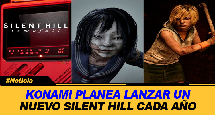 KONAMI PLANEA LANZA UN NUEVO SILENT HILL CADA AÑO