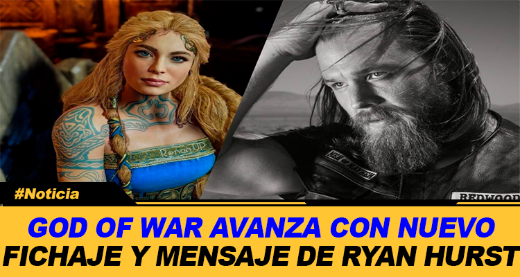 GOD OF WAR AVANZA CON NUEVO FICHAJE Y MENSAJE DE RYAN HURST