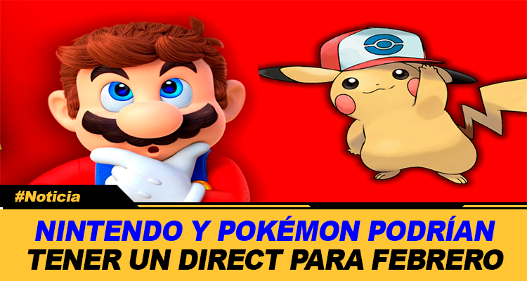 NINTENDO Y POKÉMON PODRÍAN TENER UN DIRECT PARA FEBRERO