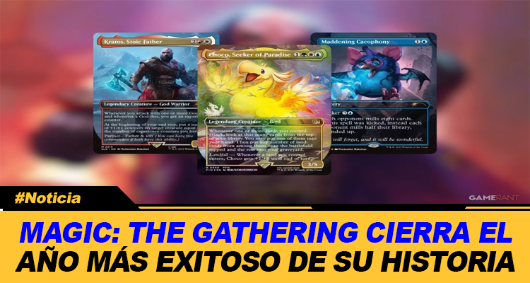 MAGIC THE GATHERING CIERRA EL AÑO MÁS EXITOSO DE SU HISTORIA GRACIAS A SUS GRANDES COLABORACIONES