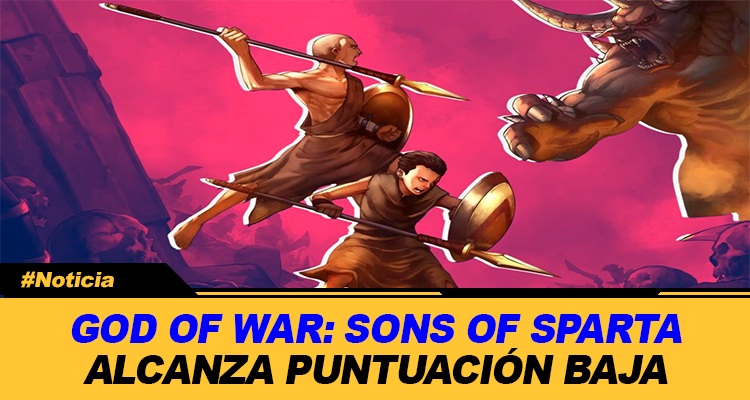 GOD OF WAR SONS OF SPARTA ALCANZA LA PUNTUACION MAS BAJA DE LA SERIE