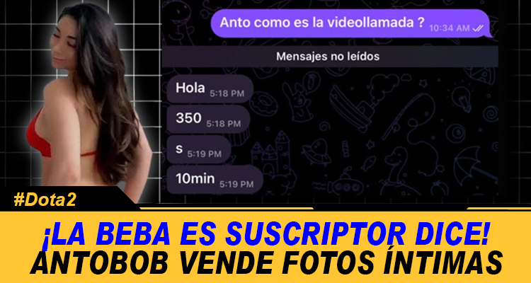 REDES EXPLOTAN TRAS DESTAPARSE QUE ANTOBOB COBRA POR FOTOS Y VIDEOS INTIMOS A FANS